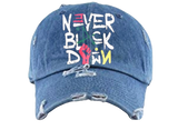 NEVER BLACK DOWN™️  Dad Hats