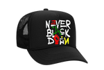 Never Black Down™️  Trucker