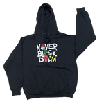 NEVER BLACK DOWN©️ Basic hoodie